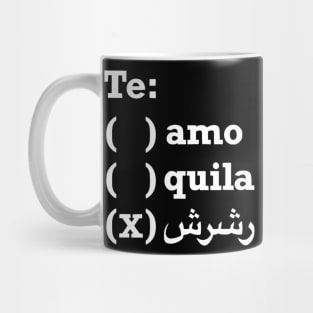 Te Amo, tequila, Te RashRash Mug